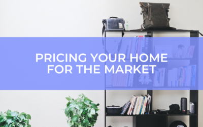Pricing your home for the market: What to look at to decide how much to list your home for sale for