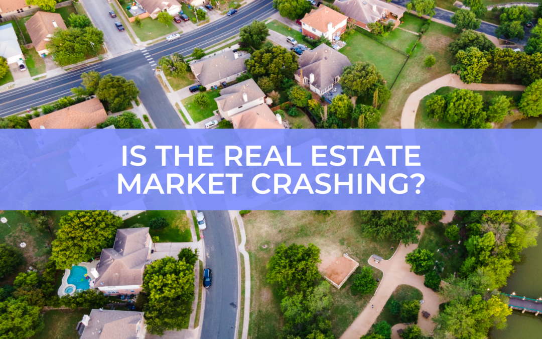The real estate market is crashing! … Or is it?