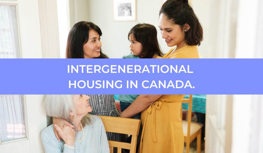 Intergenerational Housing In Canada.