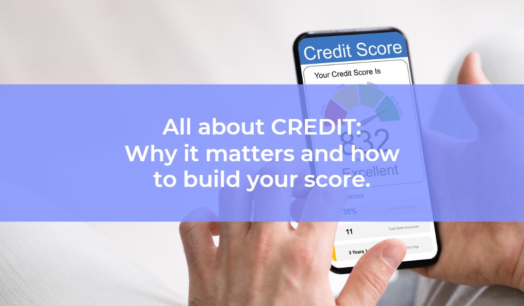 blog feature image with title of blog all about credit for homebuying with image of cell phone with credit score monitoring in the background