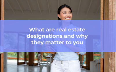 Real estate designations and what they mean to you as a buyer or seller.