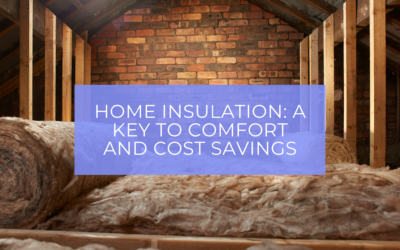 Home Insulation: A Key to Comfort and Cost Savings