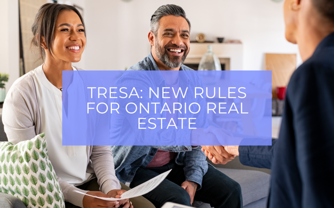 TRESA: New Rules for Ontario Real Estate